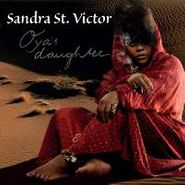 Sandra St. Victor, Oya's Daughter (CD)