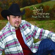 Daryle Singletary, Straight From The Heart (CD)