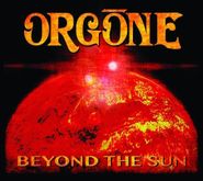 Orgone, Beyond The Sun (CD)