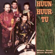 Huun-Huur-Tu, Where Young Grass Grows (CD)