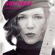 Sue Foley, Where The Action Is (CD)