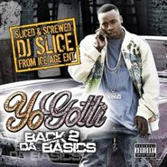 Yo Gotti, Back 2 Da Basics-Sliced & Scre (CD)