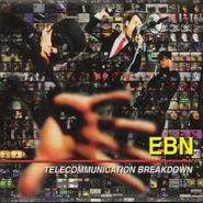 Emergency Broadcast Network, Telecommunication Breakdown (CD)