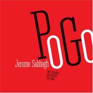 Jerome Sabbagh, Pogo (CD)