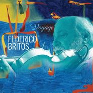 Federico Britos, Voyage (CD)