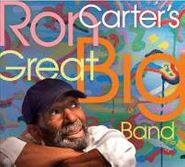 Ron Carter, Ron Carter's Great Big Band (CD)