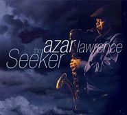 Azar Lawrence, The Seeker (CD)