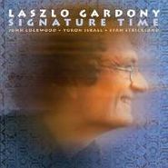 Laszlo Gardony, Signature Time (CD)