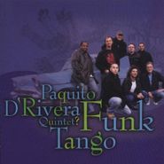 Paquito D'Rivera, Funk Tango (CD)