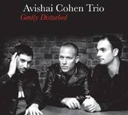 Avishai Cohen, Gently Disturbed (CD)