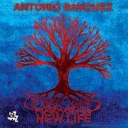 Antonio Sanchéz, New Life (CD)