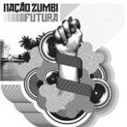 Nação Zumbi, Futura (CD)