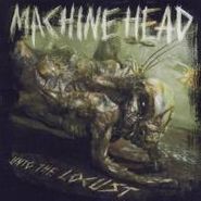 Machine Head, Unto The Locust (LP)