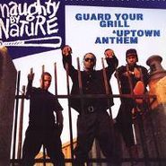 Naughty by Nature, Guard Your Grill (12")