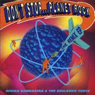 Afrika Bambaataa & Soulsonic Force, Don't Stop Planet Rock (CD)