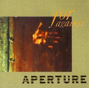 For Against, Aperture (CD)