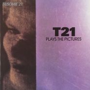 Trisomie 21, T21 Plays The Pictures (CD)