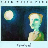 Thin White Rope, Moonhead (CD)