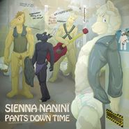 Sienna Nanini, Pants Down Time (LP)