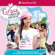 Various Artists, American Girl: Grace Stirs Up Success [OST] (CD)