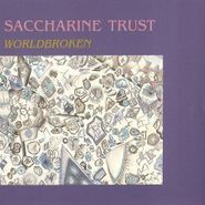 Saccharine Trust, Worldbroken