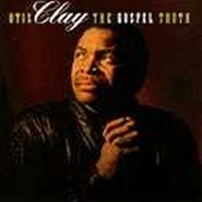 Otis Clay, Gospel Truth (CD)