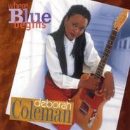 Deborah Coleman, Where Blue Begins (CD)