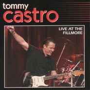 Tommy Castro, Live At The Fillmore (CD)