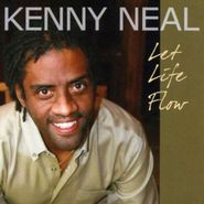 Kenny Neal, Let Life Flow (CD)