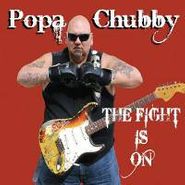 Popa Chubby, Fight Is On (CD)