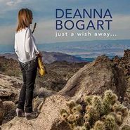 Deanna Bogart, Just A Wish Away (CD)