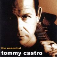 Tommy Castro, Essential Tommy Castro (CD)
