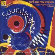 North Texas Wind Symphony, Soundscapes (CD)