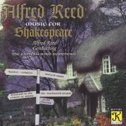 Alfred Reed, Reed: Music For Shakespeare (CD)