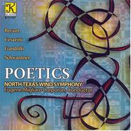 North Texas Wind Symphony, Poetics (CD)