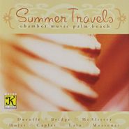 Chamber Music Palm Beach, Summer Travels (CD)