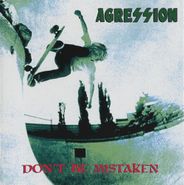 Agression, Don't Be Mistaken (CD)