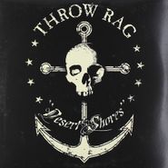 Throw Rag, Desert Shores (LP)