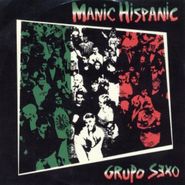 Manic Hispanic, Grupo Sexo (CD)