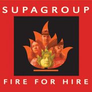 Supagroup, Fire For Hire (CD)