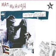 Mat McHugh, Seperatista! (CD)