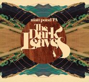 matt pond PA, Dark Leaves (CD)