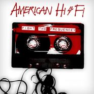 American Hi-Fi, Fight The Frequency (CD)