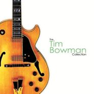Tim Bowman, The Tim Bowman Collection (CD)
