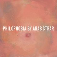 Arab Strap, Philophobia [Import] (CD)