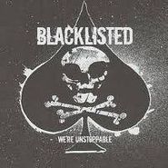 Blacklisted, We're Unstoppable (LP)
