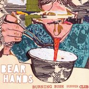 Bear Hands, Burning Bush Supper Club (LP)