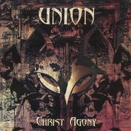 Union, Christ Agony (CD)