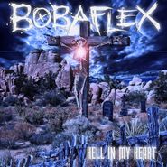 Bobaflex, Hell In My Heart (CD)