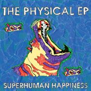 Superhuman Happiness, The Physical EP (CD)